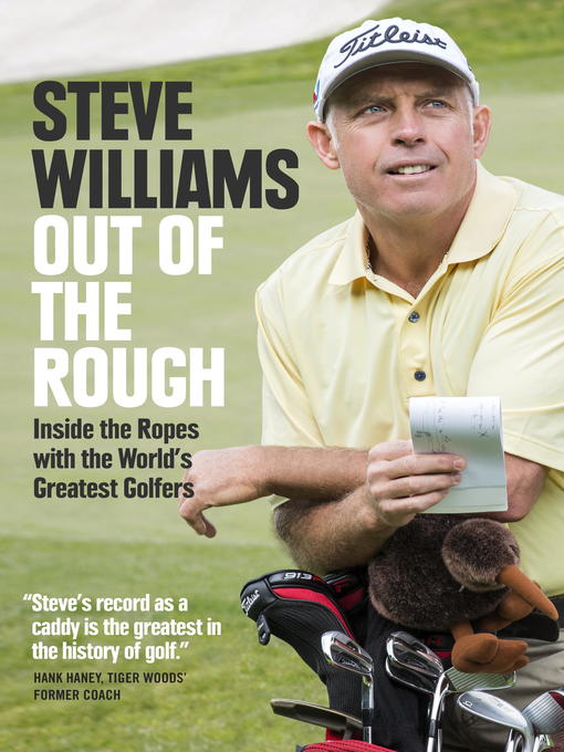 Title details for Out of the Rough by Steve Williams - Available